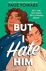 Kartonierter Einband But I Hate Him von Page Powars