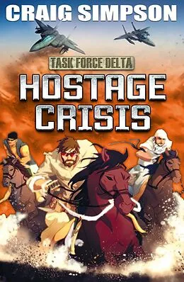 E-Book (epub) Edge: Hostage Crisis: Task Force Delta 2 von Craig Simpson