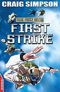 E-Book (epub) EDGE: Task Force Delta 3: First Strike von Craig Simpson