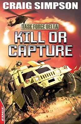 E-Book (epub) EDGE: Task Force Delta 4: Kill or Capture von Craig Simpson