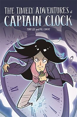 Fester Einband EDGE: Bandit Graphics: The Timely Adventures of Captain Clock von Tony Lee