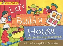 E-Book (epub) Let's Build a House: a book about buildings and materials von Mick Manning and Brita Granstr m