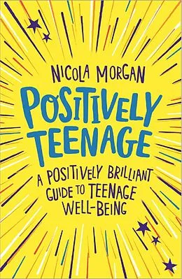 E-Book (epub) Positively Teenage von Nicola Morgan