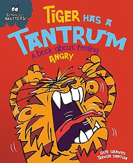 eBook (epub) Tiger Has a Tantrum - A book about feeling angry de Sue Graves