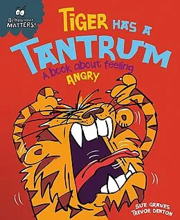 E-Book (epub) Tiger Has a Tantrum - A book about feeling angry von Sue Graves