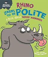 eBook (epub) Rhino Learns to be Polite - A book about good manners de Sue Graves