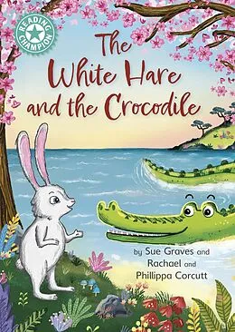 E-Book (epub) White Hare and the Crocodile von Sue Graves