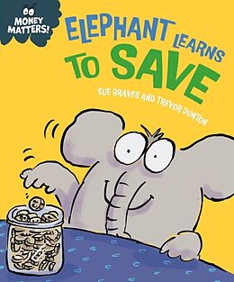 Couverture cartonnée Money Matters: Elephant Learns to Save de Sue Graves