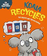 Livre Relié Nature Matters: Koala Recycles de Sue Graves