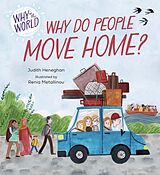 Couverture cartonnée Why in the World: Why do People Move Home? de Judith Heneghan, Renia Metallinou
