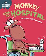 eBook (epub) Monkey Goes to Hospital de Sue Graves