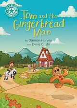 Couverture cartonnée Reading Champion: Tom and the Gingerbread Man de Damian Harvey, Denis Cristo