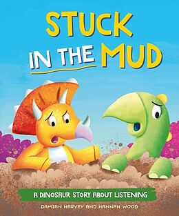 Livre Relié A Dinosaur Story: Stuck in the Mud de Harvey Damian