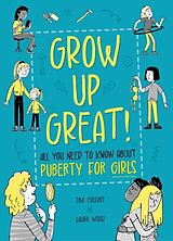 Livre Relié Grow Up Great!: All You Need to Know About Puberty for Girls de Olivia Key