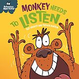 Reliure en carton indéchirable Behaviour Matters: Monkey Needs to Listen - A book about paying attention de Sue Graves