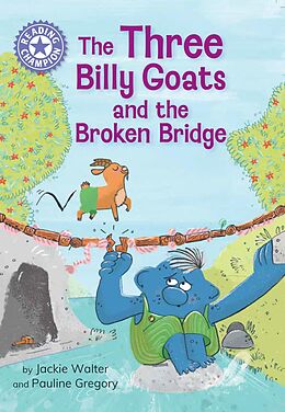 eBook (epub) Three Billy Goats and the Broken Bridge de Jackie Walter