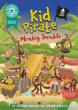 Kartonierter Einband Reading Champion: Graphics: Kid Pirate: Monkey Trouble von Damian Harvey