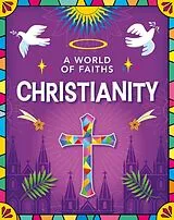 Kartonierter Einband A World of Faiths: Christianity von Kathryn Walker