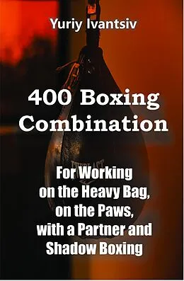 E-Book (epub) 400 Boxing Combinations von Yuriy Ivantsiv