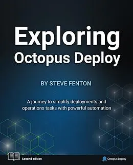 E-Book (epub) Exploring Octopus Deploy von Steve Fenton