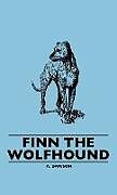 Fester Einband Finn the Wolfhound von A. Dawson