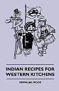Kartonierter Einband (Kt) Indian Recipes for Western Kitchens von Homai Jal Moos