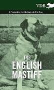 Livre Relié The English Mastiff - A Complete Anthology of the Dog de Various