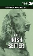 Livre Relié The Irish Setter - A Complete Anthology of the Dog de Various