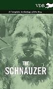 Livre Relié The Schnauzer - A Complete Anthology of the Dog de Various