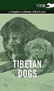 Livre Relié Tibetan Dogs - A Complete Anthology of the Breeds de Various