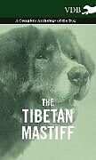 Livre Relié The Tibetan Mastiff - A Complete Anthology of the Dog de Various