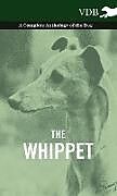 Livre Relié The Whippet - A Complete Anthology of the Dog de Various