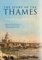 E-Book (epub) Story of the Thames von Andrew Sargent