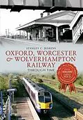 E-Book (epub) Oxford, Worcester & Wolverhampton Railway Through Time von Stanley C. Jenkins
