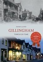 E-Book (epub) Gillingham Through Time von David Lloyd