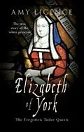 E-Book (epub) Elizabeth of York von Amy Licence
