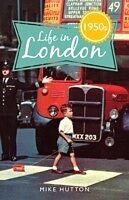 Life in 1950s London