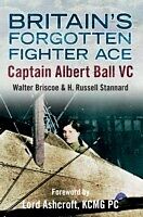 E-Book (epub) Britain's Forgotten Fighter Ace Captain Ball VC von Walter A. Briscoe