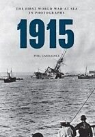 E-Book (epub) 1915 The First World War at Sea in Photographs von Phil Carradice