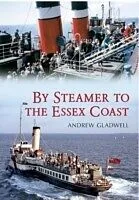 E-Book (epub) By Steamer to the Essex Coast von Andrew Gladwell