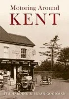 E-Book (epub) Motoring Around Kent von Tim Harding