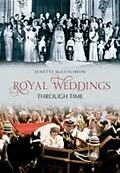 E-Book (epub) Royal Weddings Through Time von Janette Mccutcheon