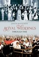 E-Book (epub) Royal Weddings Through Time von Janette Mccutcheon