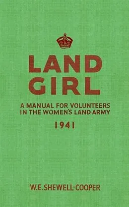E-Book (epub) Land Girl von W. E. Shewell-Cooper