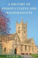 E-Book (epub) History of Bishops Cleeve and Woodmancote von David H. Aldred