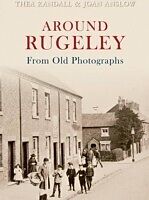 eBook (epub) Around Rugeley From Old Photographs de Joan Anslow