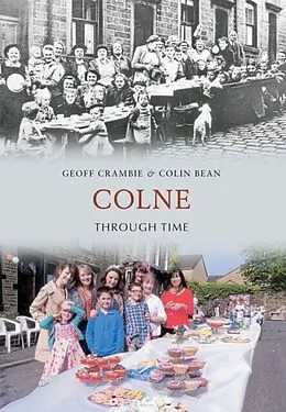 E-Book (epub) Colne Through Time von Geoff Crambie, Colin Bean