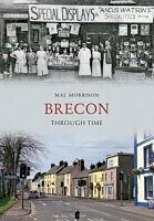 eBook (epub) Brecon Through Time de Mal Morrison