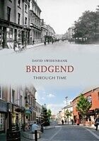 E-Book (epub) Bridgend Through Time von David Swidenbank