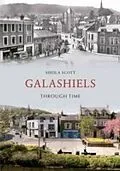 E-Book (epub) Galashiels Through Time von Sheila Scott